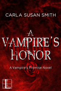 Carla Susan Smith [Smith, Carla Susan] — A Vampire's Honor