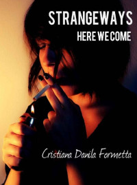 Cristiana Danila Formetta — Strangeways: Here We Come (Italian Edition)