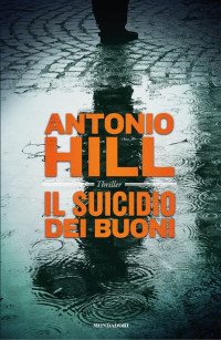 Antonio Hill — Il suicidio dei buoni