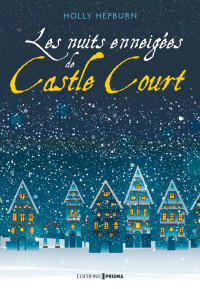 Holly Hepburn — Les nuits enneigées de Castle Court