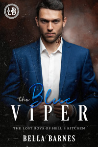 Bella Barnes — The Blue Viper: The Lost Boys of Hell's Kitchen A Dark MM Mafia Romance #5