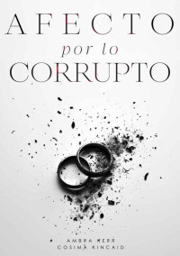 Ambra Kerr & Cosima Kincaid — Afecto por lo Corrupto