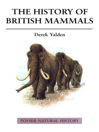 Derek Yalden — The History of British Mammals