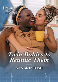 Ann McIntosh — Twin Babies to Reunite Them