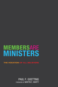 Paul F. Goetting; — Members Are Ministers