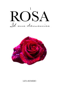 Lena Romero — ROSA Y SUS DEMONIOS