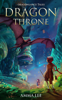 Amma Lee — Dragon Throne: Dragonlance Tales