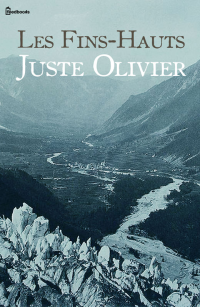 Juste Olivier — Les Fins-Hauts