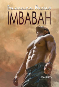 Preziosi, Francesca — Imbabah (Italian Edition)