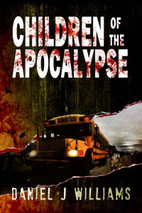 Daniel J. Williams — Children of the Apocalypse