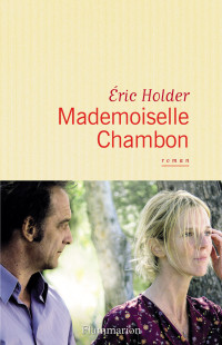 Eric Holder, Eric Holder — Mademoiselle Chambon