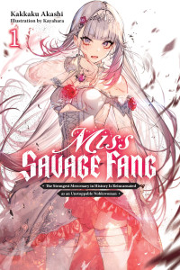 Kakkaku Akashi and Kayahara — Miss Savage Fang, Vol. 1