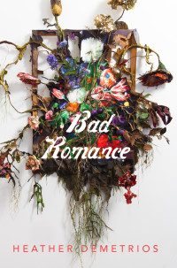 Demetrios, Heather — Bad Romance