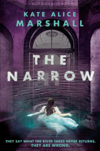 Kate Alice Marshall — The Narrow