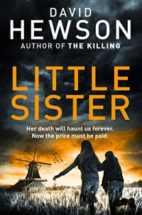 David Hewson  — Little Sister