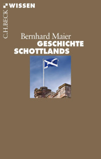 Maier, Bernhard — Geschichte Schottlands