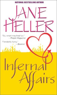 Jane Heller  — Infernal Affairs
