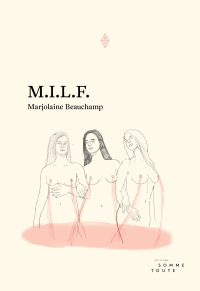 Marjolaine Beauchamp [Beauchamp, Marjolaine] — M.I.L.F.