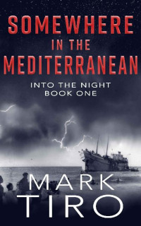 Mark Tiro — Somewhere in the Mediterranean