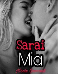 Nicole Grimaldi — Sarai mia (Italian Edition)