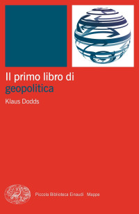 Klaus Dodds — Il primo libro di geopolitica