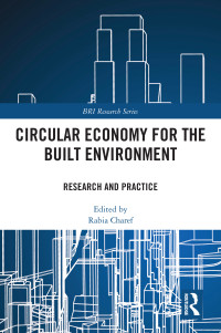 Rabia Charef; — Circular Economy for the Built Environment