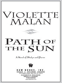 Violette Malan; — Path of the Sun