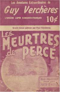 Paul Verchères [Verchères, Paul] — Les meurtres de Percé