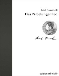 Unknown — Karl Simrock - Das Nibelungenlied