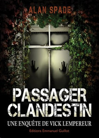 Spade, Alan [Spade, Alan] — Passager clandestin