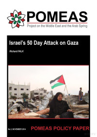 Falk — Israel's 50 Day Attack on Gaza, POMEAS