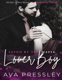 Ava Pressley — Saved By The Mafia Loverboy
