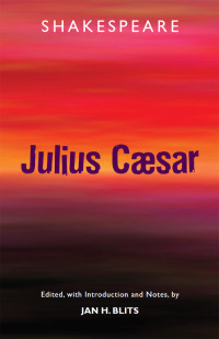 William Shakespeare — The Tragedy of Julius Caesar