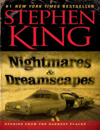 Stephen King — Nightmares & Dreamscapes