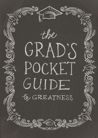 Jenny Youngman; — The Grad's Pocket Guide to Greatness