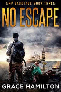 Grace Hamilton — EMP Sabotage 3 - No Escape
