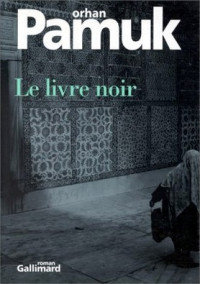 Pamuk, Orhan [Pamuk, Orhan] — Le livre noir