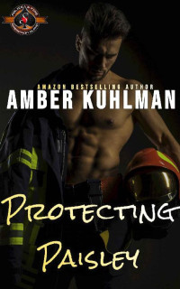 Amber Kuhlman & Operation Alpha — Protecting Paisley (Police and Fire: Operation Alpha) (Eagle River Response Book 1)