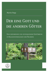 Martin Repp — Der eine Gott und die anderen Götter