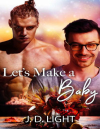 J. D. Light — Let's Make A Baby