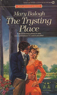 Mary Balogh — The Trysting Place