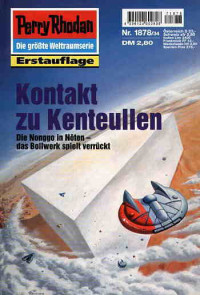 Ellmer, Arndt — [Perry Rhodan 1878] • Kontakt zu Kenteullen