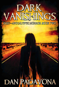 Dan Padavona — Dark Vanishings 2: Post-Apocalyptic Horror