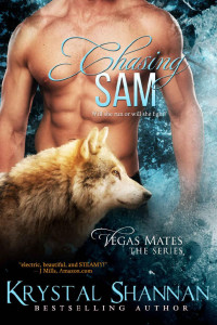 Krystal Shannan — Chasing Sam (Vegas Mates Book 1)