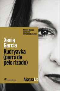 Xenia García — Kudryavka (Perra de pelo rizado)