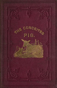 Anonymous — The Conceited Pig