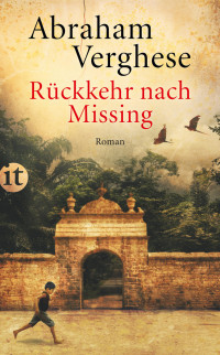 Abraham Verghese — Rückkehr nach Missing