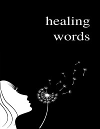 Alexandra Vasiliu — Healing Words: A Poetry Collection For Broken Hearts