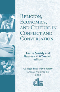 Laurie M. Cassidy, Maureen H. O'Connell — Religion, Economics, and Culture in Conflict and Conversation