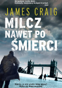 Jamse Craig — Milcz nawet po smierci